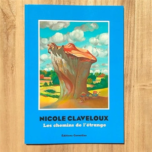 NICOLE CLAVELOUX LES CHEMINS DE L'ÉTRANGE