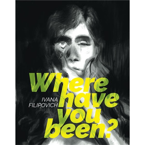 WHERE HAVE YOU BEEN SC SIGNED & SKETCHED EDITION