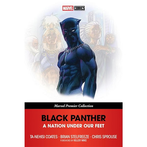 BLACK PANTHER NATION UNDER OUR FEET SC MARVEL PREMIER COLLECTION