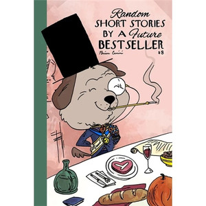RANDOM SHORT STORIES FROM A FUTURE BEST SELLER ONE-SHOT