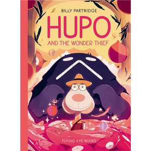 HUPO & THE WONDER THIEF HC