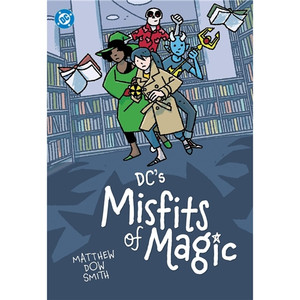 DC MISFITS OF MAGIC SC