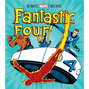 FANTASTIC FOUR MY MIGHTY MARVEL BOARD BOOK FANTASTIC FOUR MY MIGHTY MARVEL BOARD BOOK