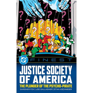 DC FINEST JUSTICE SOCIETY OF AMERICA SC PLUNDER OF THE PSYCHO PIRATE 42-45