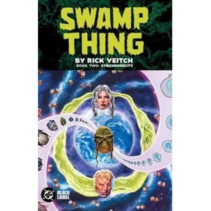 SWAMP THING BY RICK VEITCH SC VOL 02 SYNCHRONICITY