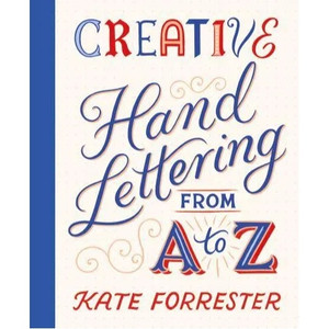 CREATIVE HAND LETTERING FROM A TO Z SC