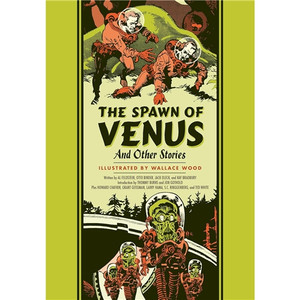 SPAWN OF VENUS & OTHER STORIES HC