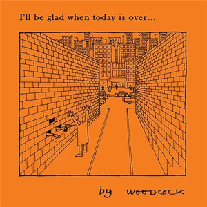 I'LL BE GLAD WHEN TODAY IS OVER ONE-SHOT