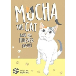 MOCHA THE CAT AND HIS FOREVER FAMILY SC VOL 01