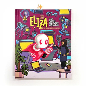 ELIZA THE GHOST IN EVERY MACHINE HC