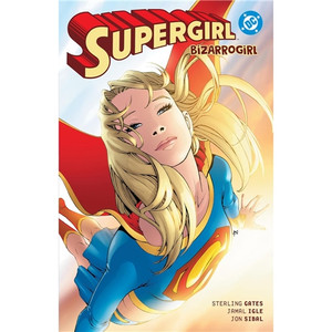 SUPERGIRL BIZARROGIRL 2026 EDITION SC