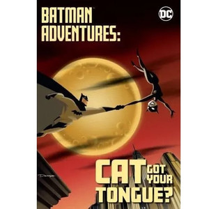 BATMAN ADVENTURES SC CAT GOT YOUR TONGUE