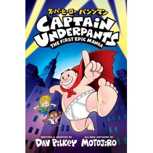 CAPTAIN UNDERPANTS SC FIRST EPIC MANGA