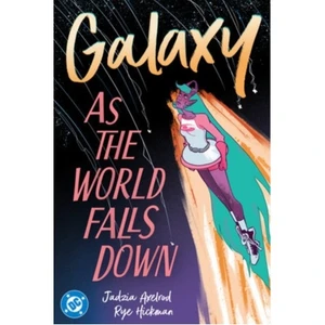 GALAXY SC VOL 02 AS THE WORLD FALLS DOWN