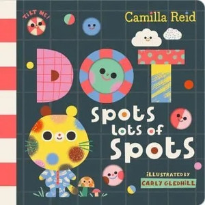 DOT SPOTS LOTS OF SPOTS BOARD BOOK