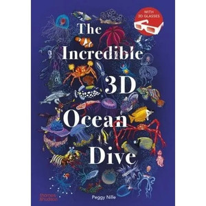 INCREDIBLE 3D OCEAN DIVE HC