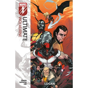 ULTIMATE WOLVERINE VOL 02 LOGAN UK ED