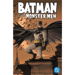 BATMAN AND THE MONSTER MEN SC