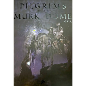 PILGRIMS OF THE MURK DOME HC