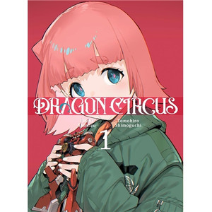 DRAGON CIRCUS SC VOL 01