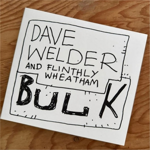 DAVE WELDER AND FLINTHLY WHEATHAM BULK SOUNDTRACK - copy