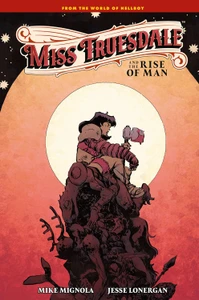 MISS TRUESDALE AND THE RISE OF MAN