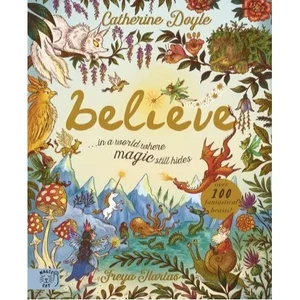 BELIEVE HC A WORLD WHERE MAGIC STILL HIDES