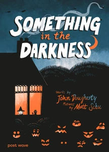 SOMETHING IN THE DARKNESS HC