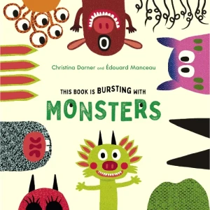 THIS BOOK IS BURSTING WITH MONSTERS HC