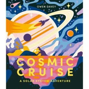 COSMIC CRUISE A SOLAR SYSTEM ADVENTURE HC