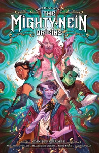 CRITICAL ROLE MIGHTY NEIN ORIGINS OMNIBUS SC VOL 02