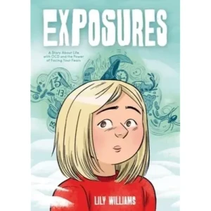 EXPOSURES SC STORY ABOUT LIFE WITH OCD AND POWER OF FACING YOUR FEARS