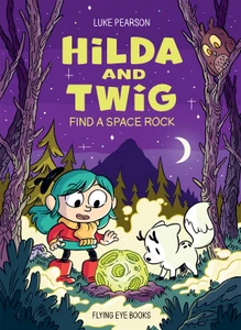 HILDA AND TWIG FIND A SPACE ROCK HC STICKER SHEET EDITION (AVAILABLE 07-11-26)