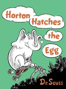 HORTON HATCHES THE EGG HC SEUSS HORTON HATCHES THE EGG HC SEUSS
