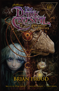 JIM HENSONS DARK CRYSTAL SC 03 CREATION MYTHS JIM HENSONS DARK CRYSTAL SC 03 CREATION MYTHS