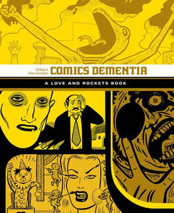 LOVE & ROCKETS SC VOL 12 COMICS DEMENTIA