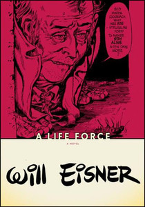 LIFE FORCE SC WILL EISNER LIBRARY LIFE FORCE SC WILL EISNER LIBRARY