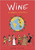 WINE A GRAPHIC HISTORY SC WINE A GRAPHIC HISTORY SC