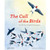 CALL OF THE BIRDS HC HOW WE CAN HELP BIRDS EVERYWHERE CALL OF THE BIRDS HC HOW WE CAN HELP BIRDS EVERYWHERE