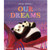 OUR DREAMS HC