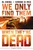 WE ONLY FIND THEM WHEN THEY’RE DEAD COMPLETE COLLECTION SC