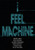 I FEEL MACHINE SC
