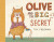 OLIVE & THE BIG SECRET SC