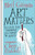 ART MATTERS HC ART MATTERS HC