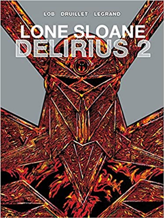 LONE SLOANE DELIRIUS 2 HC