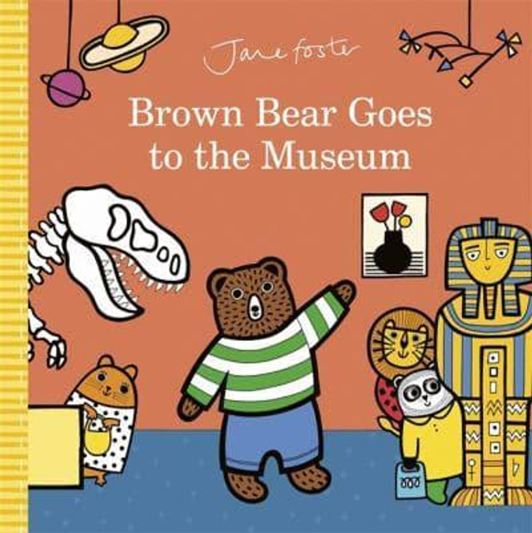 BROWN BEAR GOES TO THE MUSEUM HC