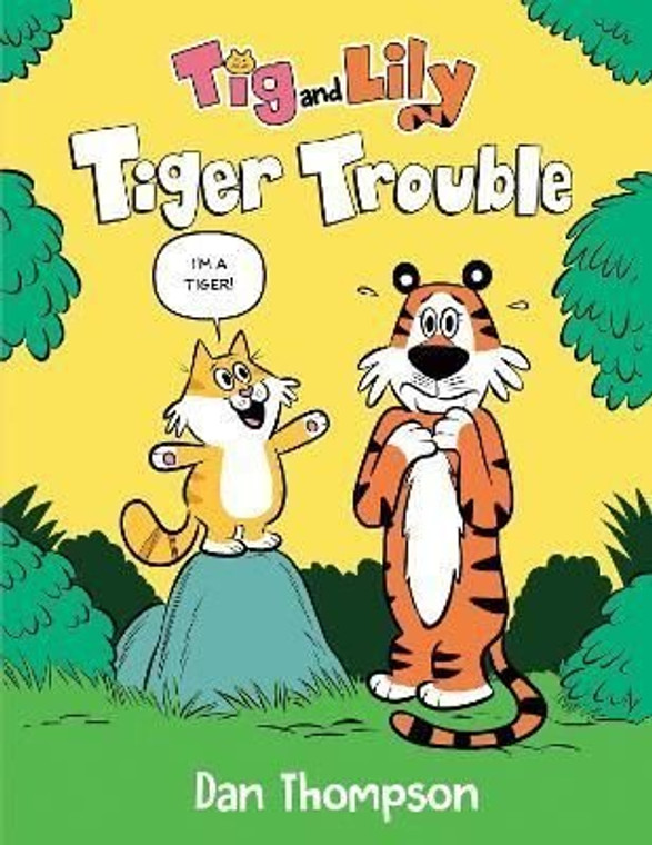 TIG & LILY HC VOL 01 TIGER TROUBLE