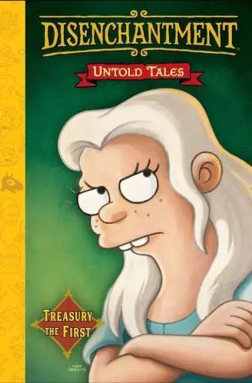 DISENCHANTMENT UNTOLD TALES HC VOL 01 TREASURY THE FIRST