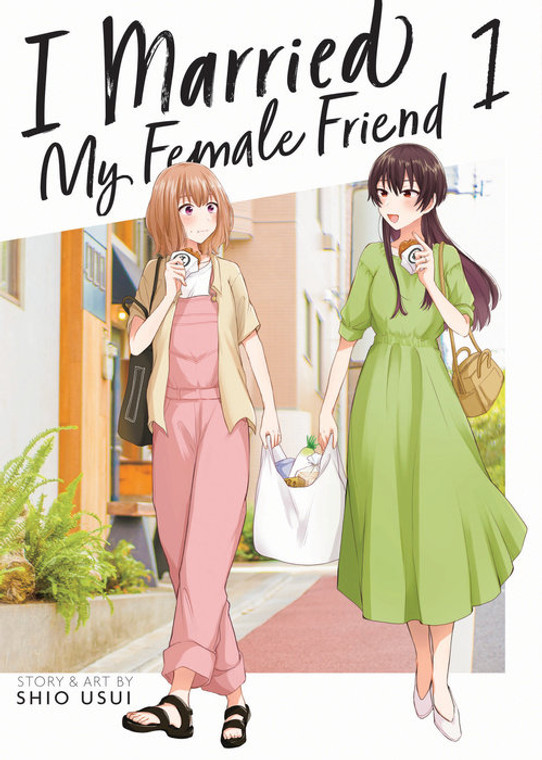 I MARRIED MY FEMALE FRIEND SC VOL 01