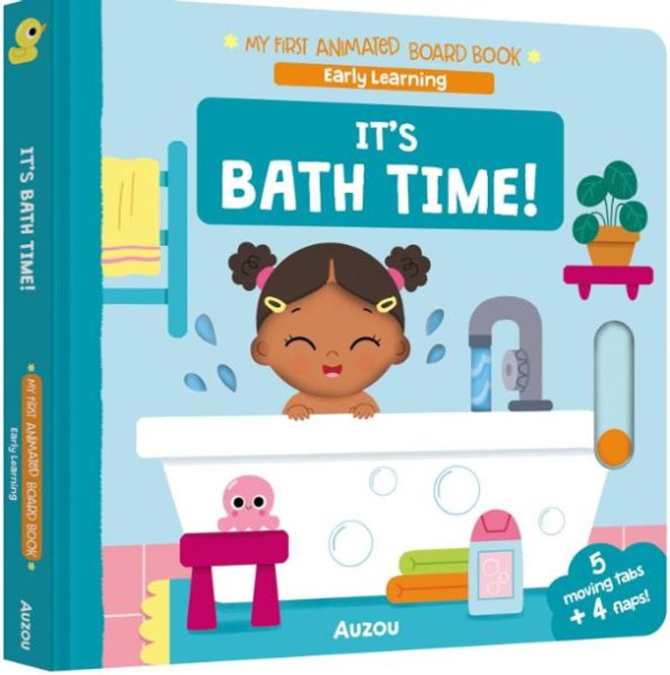 MY FIRST ANIMATED BOARD BOOK ITS BATHTIME